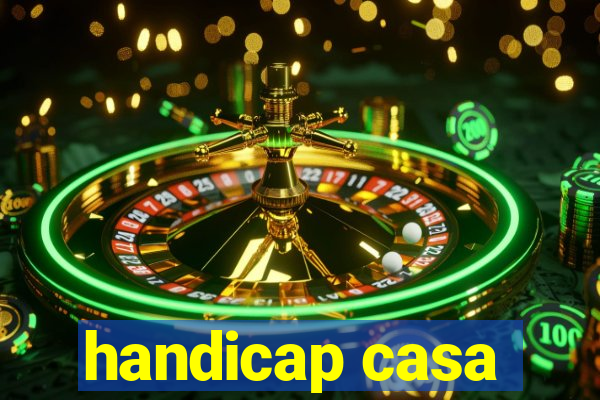 handicap casa